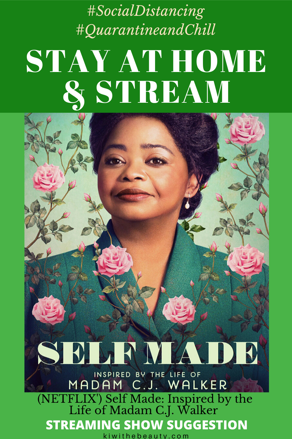 Stay at Home and Stream: Self Made: Inspired by the Life of Madam C.J.  Walker (NETFLIX) - Kiwi The Beauty / Kiwi The Beauty